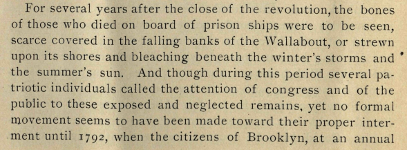 An excerpt from a historical book describing the aftermath of the American Revolution and the fate of prisoners who died aboard British prison ships. The passage explains that for years after the war, the bones of the dead remained exposed along the banks of the Wallabout (in Brooklyn), barely covered or scattered by storms and sun.