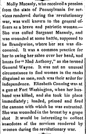 A black-and-white newspaper clipping recounting stories of women in the American Revolution. It highlights Molly Macauly, known as “Sergeant Macauly,” who disguised herself as a man, fought bravely, and was wounded in battle, and Elizabeth Canning, who took her slain husband’s place at a cannon during the fight at Fort Washington. The piece praises women’s courage and patriotism in wartime.