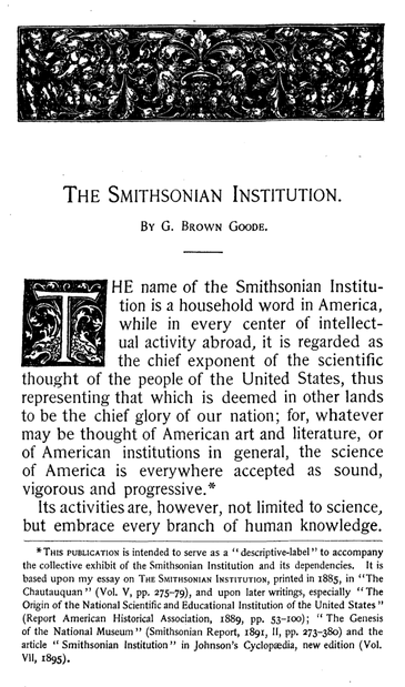 A printed page titled “The Smithsonian Institution” by G. Brown Goode. The text describes the Smithsonian as a leading symbol of American scientific thought, recognized both nationally and internationally. It emphasizes the institution’s broad scope, encompassing all branches of human knowledge. Decorative floral border appears at the top of the page.