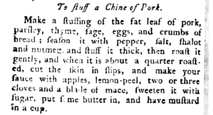Black-and-white excerpt from a historical cookbook titled “To stuff a Chine of Pork.” The recipe describes making a seasoned stuffing with herbs, bread, and spices, roasting the pork, and preparing an apple-based sauce, printed in dense serif type typical of 18th- or 19th-century culinary texts.