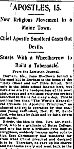 Tall black-and-white newspaper page featuring a long article with the headline beginning “Apostles, 15…” and discussing a religious sect connected to Maine and F. W. Sandford. The page is densely packed with narrow columns of text and minimal images, typical of early 20th-century newspaper formatting.