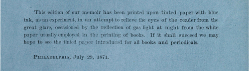 Close-up of a printed note on blue-tinted paper explaining that the memoir was printed with blue ink to reduce eye strain from glare. The text is dated “Philadelphia, July 29, 1871."