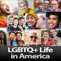 Collage of diverse LGBTQ+ individuals smiling and interacting, including couples and friends of various ages, ethnicities, and gender expressions. A rainbow flag appears among the images. Text at the bottom reads “Readex LGBTQ+ Life in America.”